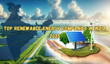 Top Renewable Energy Companies Leading India’s Green Future