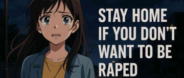“Stay Home or Get Raped?” — Gujarat’s Safety Advice No One Asked For