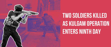 Two Soldiers Killed as Kulgam Operation Enters Ninth Day